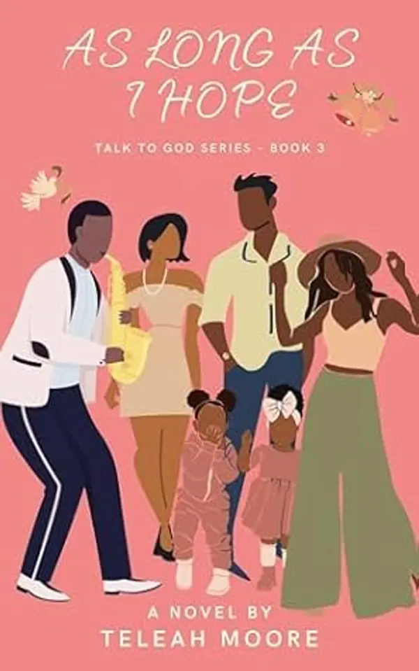As Long As I Hope (Talk To God Series Book 3) by Teleah Moore cover