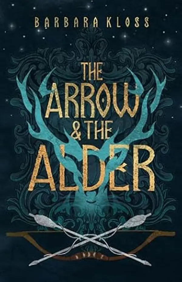 The Arrow and the Alder by Barbara Kloss cover