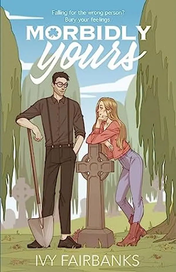 Morbidly Yours by Ivy Fairbanks cover