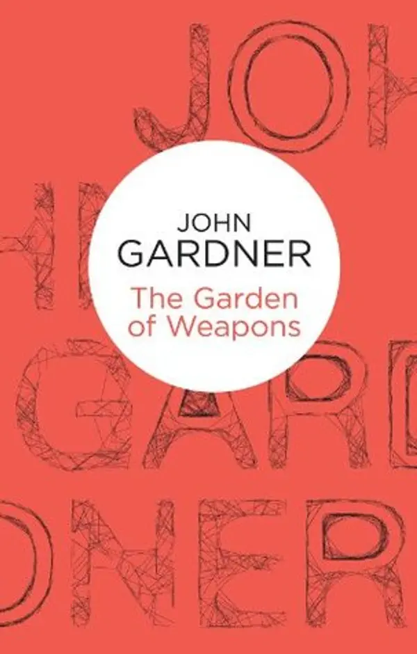 The Garden of Weapons (Herbie Kruger #2) by John  Gardner cover