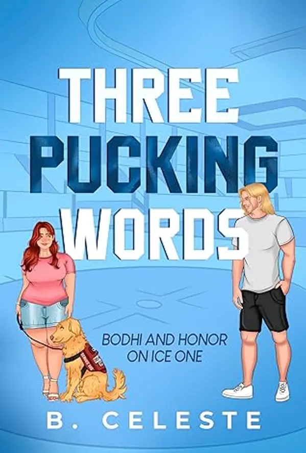 Three Pucking Words by B. Celeste cover