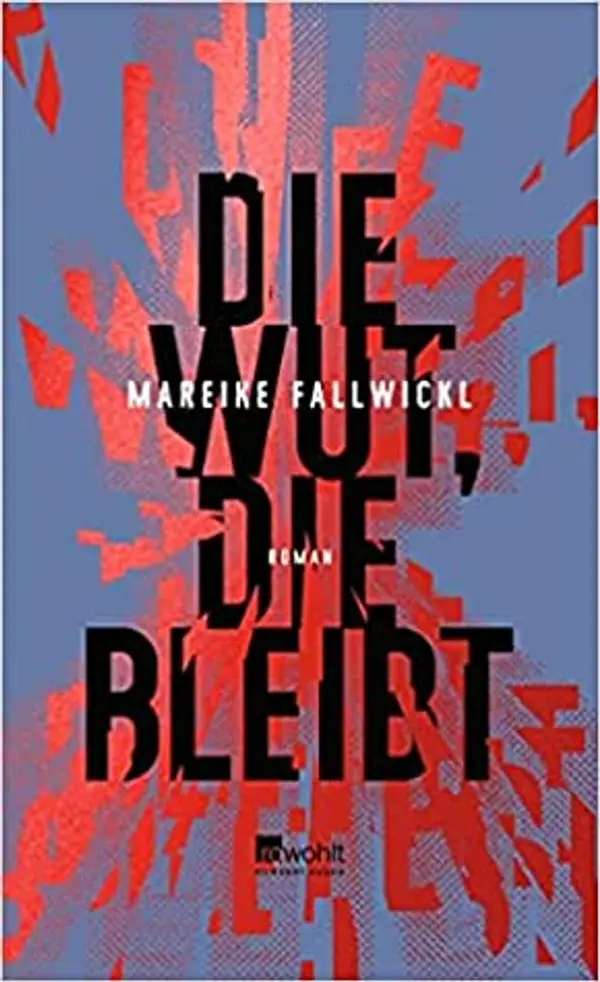 Die Wut, die bleibt by Mareike Fallwickl cover