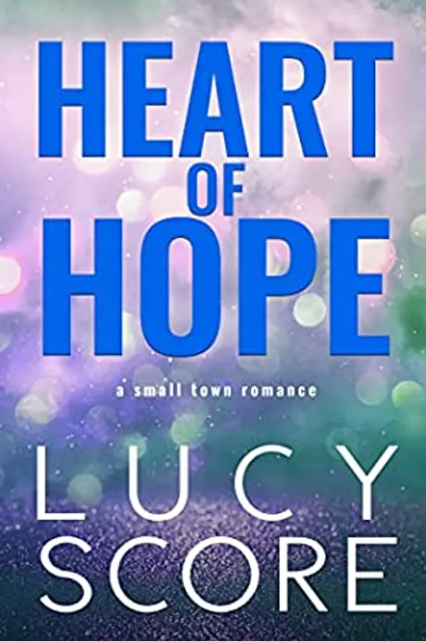 Heart of Hope by Lucy Score cover