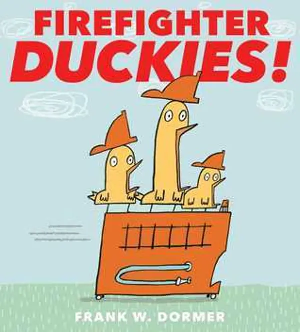 Firefighter Duckies by Frank W. Dormer cover