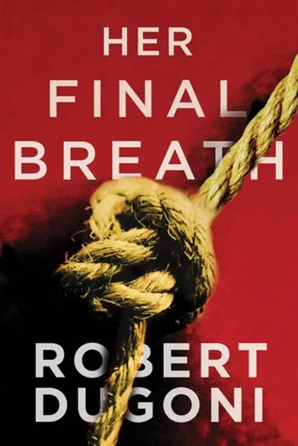 Her Final Breath (Tracy Crosswhite, #2) by Robert Dugoni cover