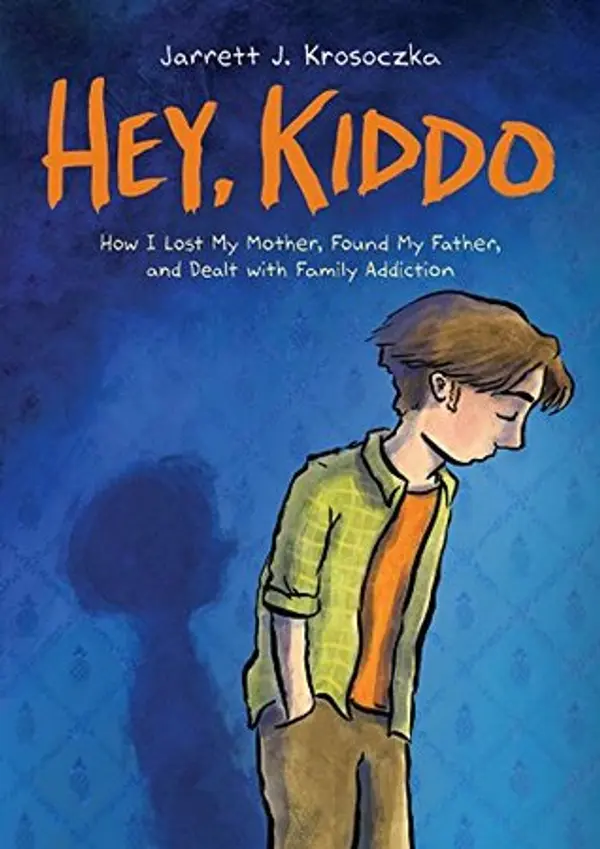 Hey, Kiddo by Jarrett J. Krosoczka cover