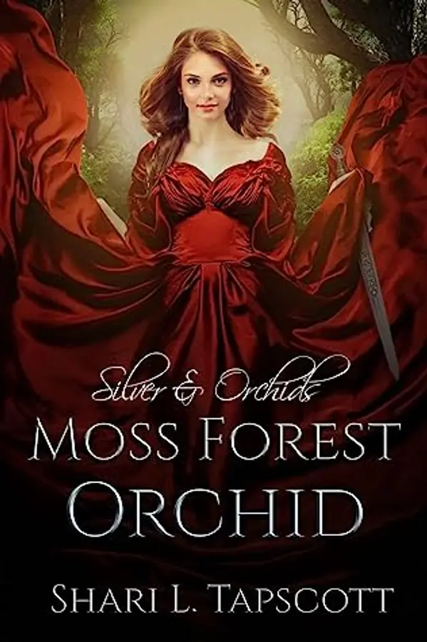 Moss Forest Orchid (Silver and Orchids, #1) by Shari L. Tapscott cover