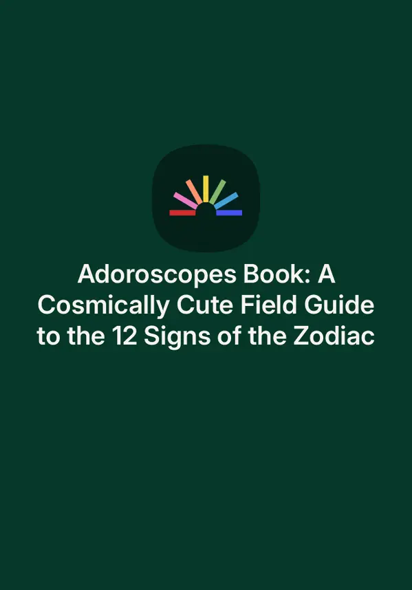 Adoroscopes Book: A Cosmically Cute Field Guide to the 12 Signs of the Zodiac by Paul Castle cover