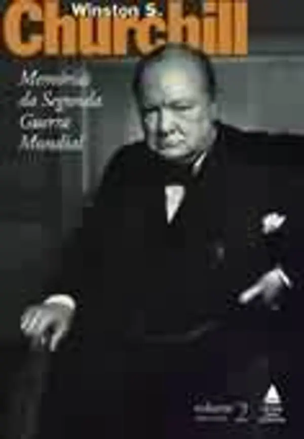 Memórias da Segunda Guerra Mundial 1941-1945 vol.2 by Winston S. Churchill cover