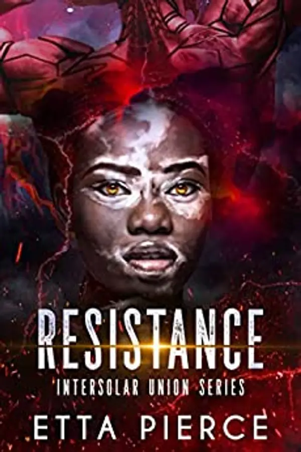 Resistance (Intersolar Union #5) by Etta Pierce cover
