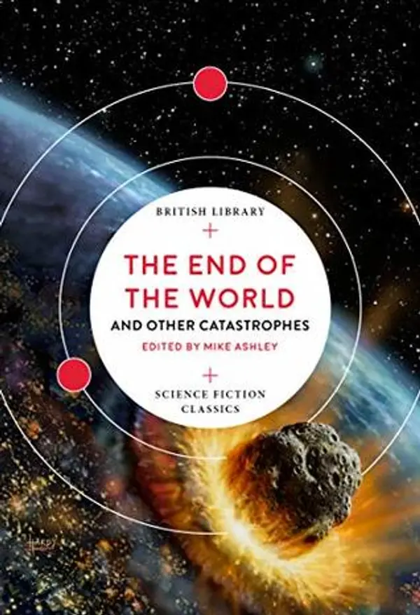 The End of the World: and Other Catastrophes by Mike Ashley cover