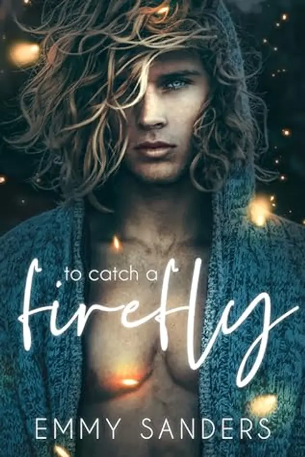To Catch a Firefly by Emmy Sanders cover