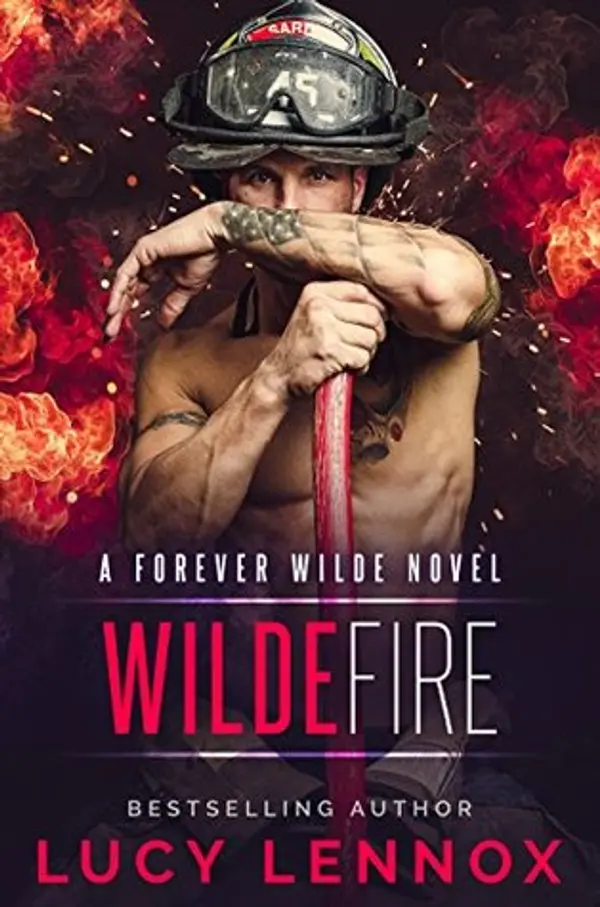 Wilde Fire (Forever Wilde, #3) by Lucy Lennox cover