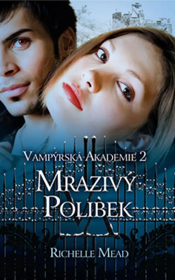 Mrazivý polibek (Vampýrská akademie, #2) by Richelle Mead cover