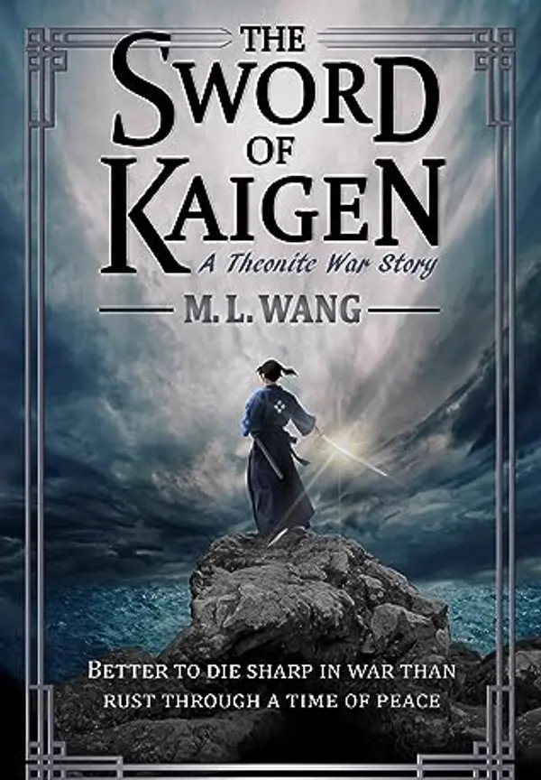The Sword of Kaigen by M.L.  Wang cover