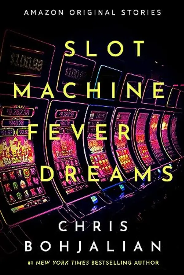 Slot Machine Fever Dreams (Obsession collection) by Chris Bohjalian cover