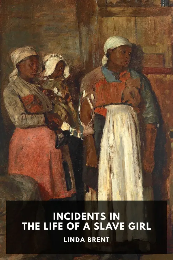 Incidents in the Life of a Slave Girl by Linda Brent cover