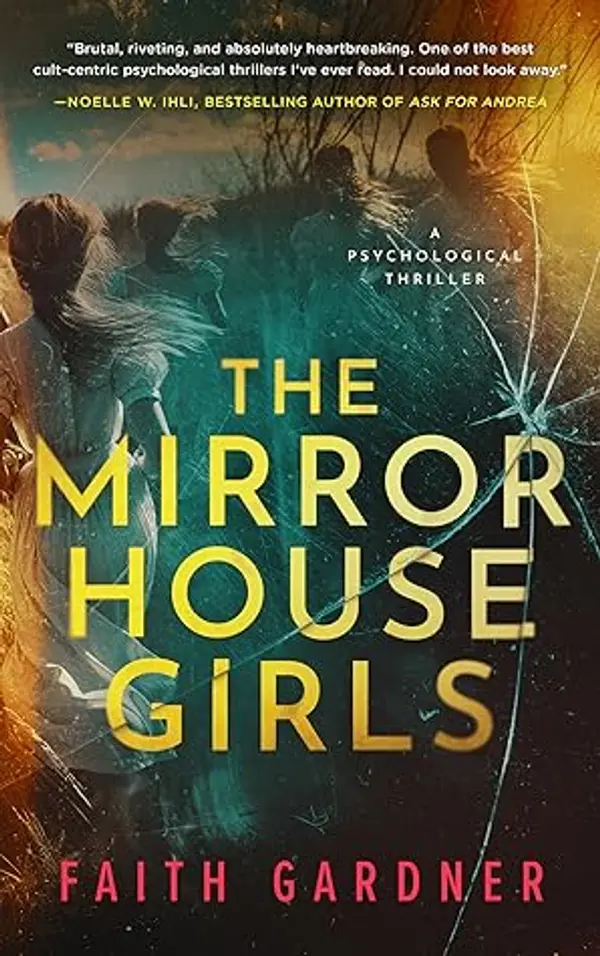The Mirror House Girls by Faith   Gardner cover
