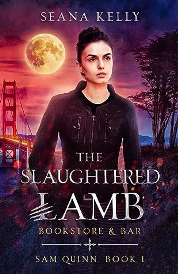 The Slaughtered Lamb Bookstore and Bar (Sam Quinn, #1) by Seana Kelly cover