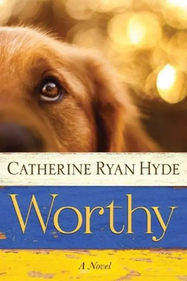 Worthy by Catherine Ryan Hyde cover