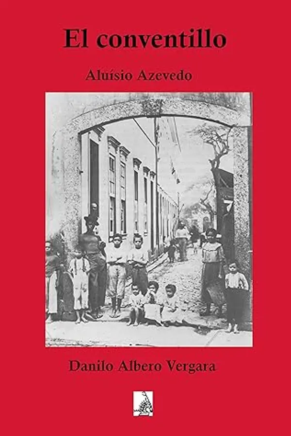 El conventillo (Spanish Edition) by Danilo Albero-Vergara cover