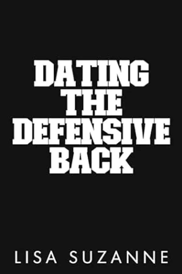 Dating the Defensive Back by Lisa Suzanne cover