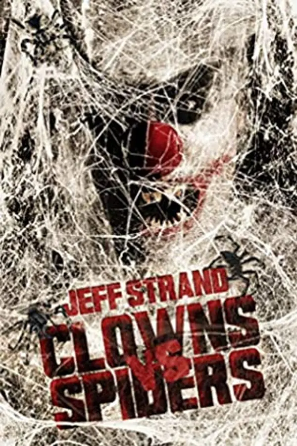 Clowns Vs. Spiders by Jeff Strand cover