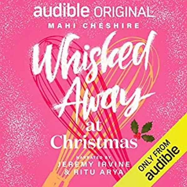 Whisked Away at Christmas by Mahi Cheshire cover