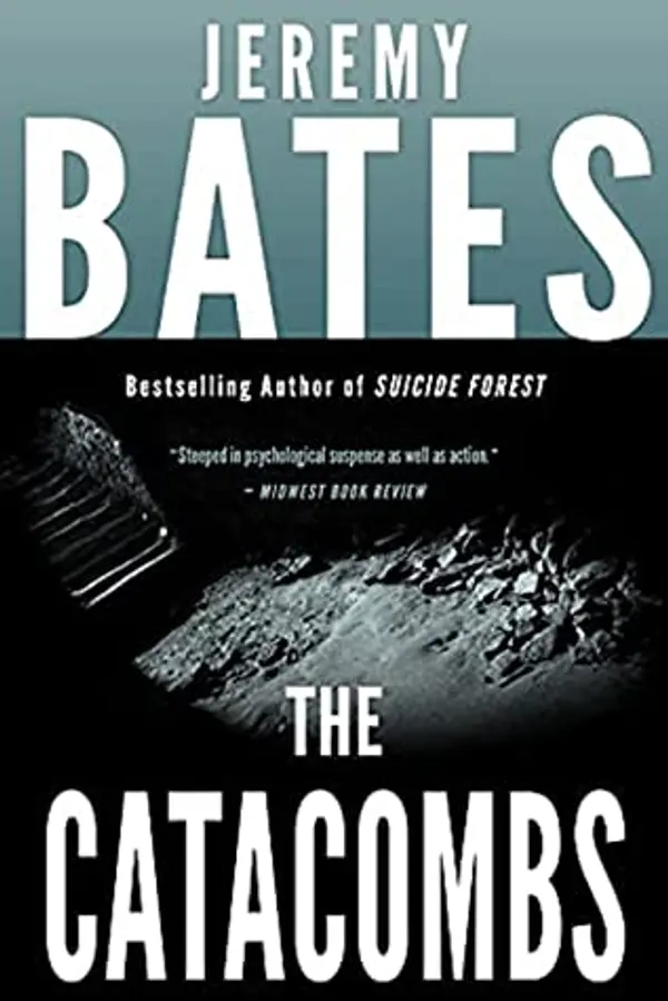 The Catacombs (World's Scariest Places #2) by Jeremy Bates cover
