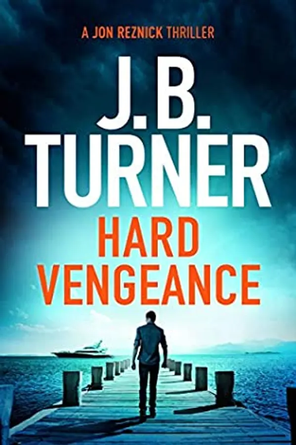 Hard Vengeance (Jon Reznick, #9) by J.B. Turner cover