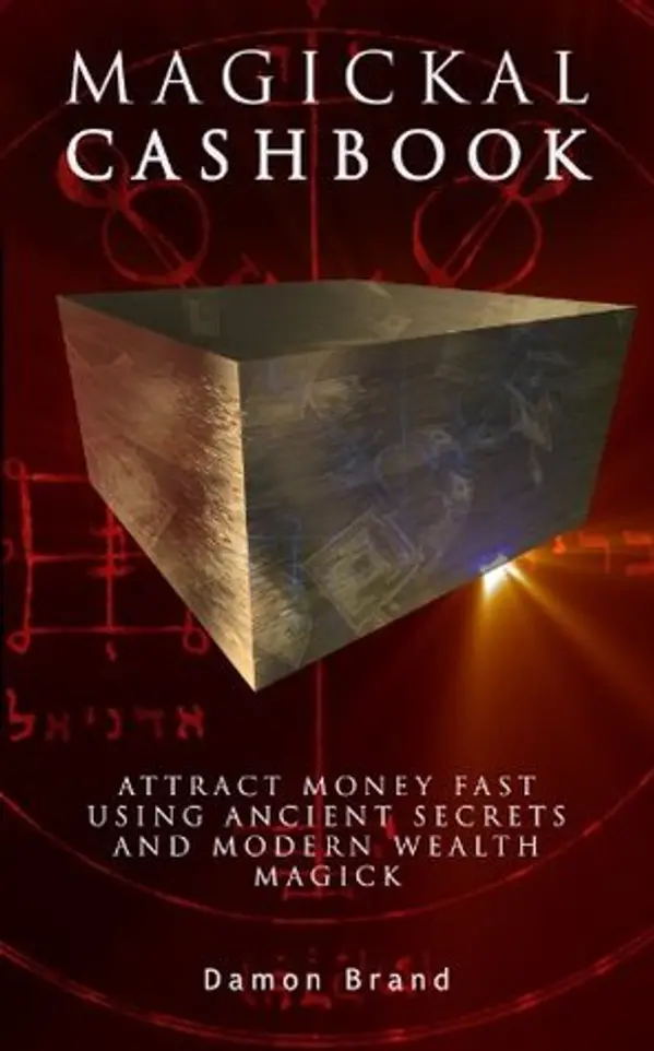 Magickal Cashbook: Attract Money Fast With Ancient Secrets And Modern Wealth Magick by Damon Brand cover