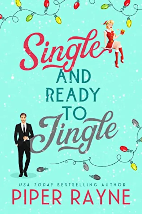 Single and Ready to Jingle by Piper Rayne cover