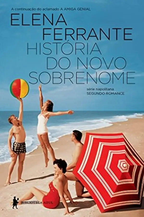 História do novo sobrenome: Juventude (Napolitana, #2) by Elena Ferrante cover