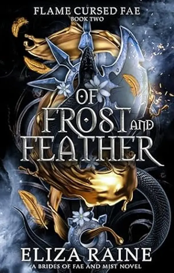 Of Frost and Feather: A Brides of Mist and Fae Novel (Flame Cursed Fae Book 2) by Eliza Raine cover