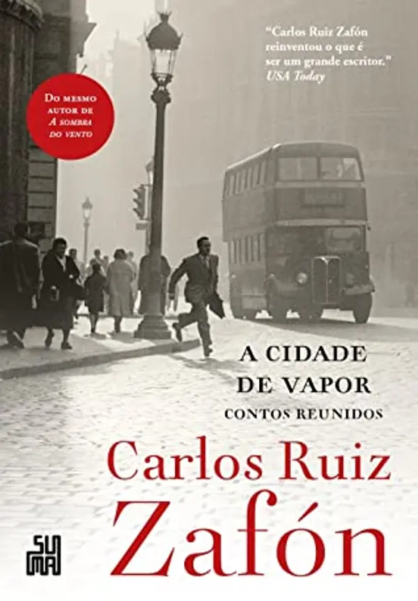 A Cidade de Vapor: contos reunidos by Carlos Ruiz Zafón cover