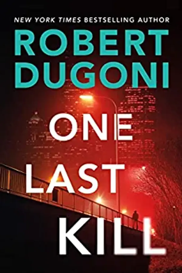One Last Kill (Tracy Crosswhite, #10) by Robert Dugoni cover