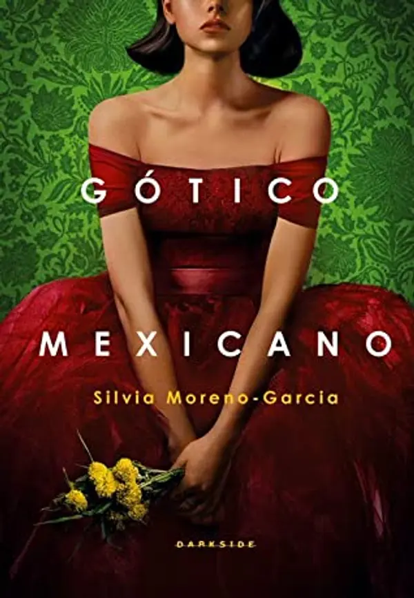 Gótico Mexicano by Silvia Moreno-Garcia cover