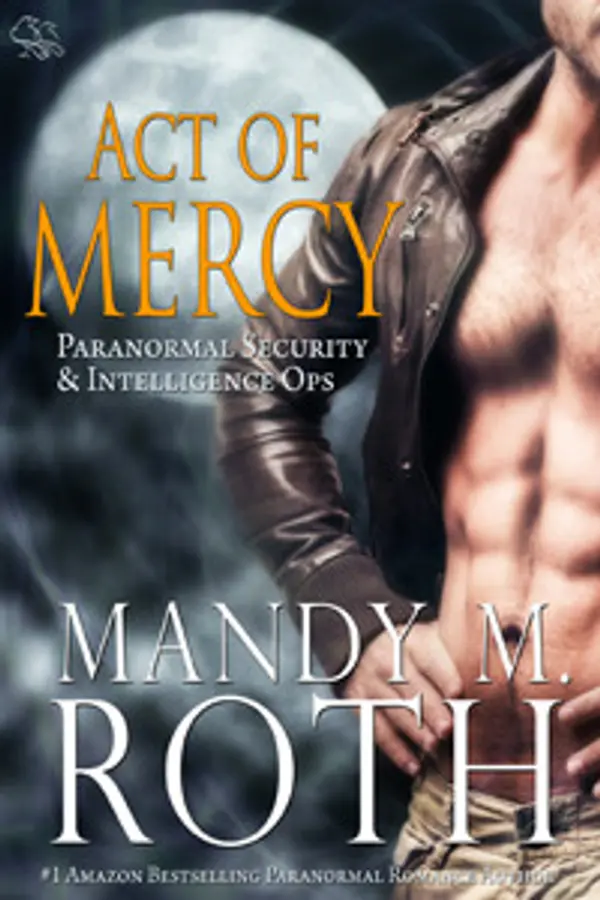 Act of Mercy (Immortal Ops: PSI-Ops, #1) by Mandy M. Roth cover