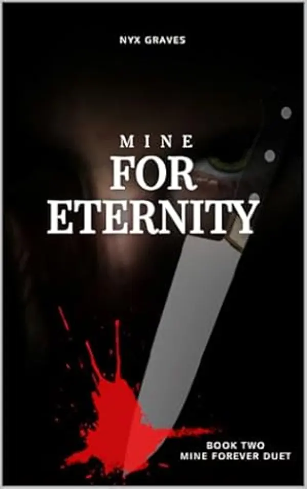 Mine for Eternity (Mine Forever Duet) by Nyx Graves cover