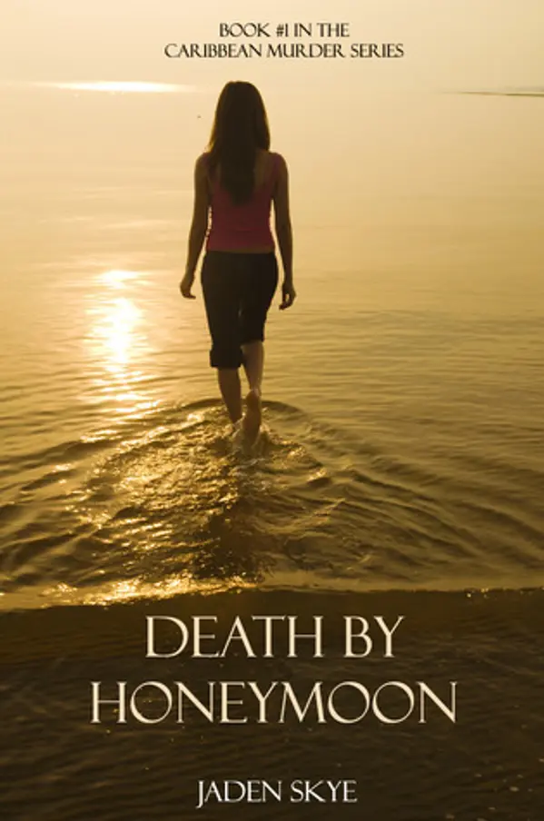 Death By Honeymoon (Caribbean Murder, #1) by Jaden Skye cover