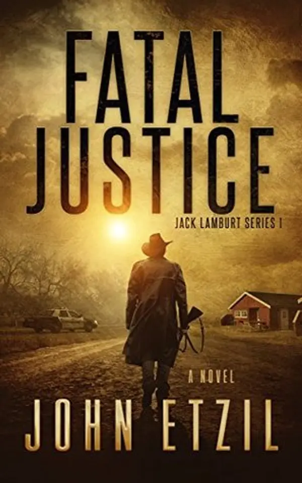 Fatal Justice (Jack Lamburt, #2) by John Etzil cover