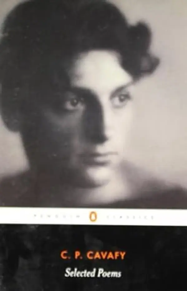 The Selected Poems of Cavafy (Penguin Modern Classics Poetry) by Cavafy (2008) Paperback by Constantine P. Cavafy cover