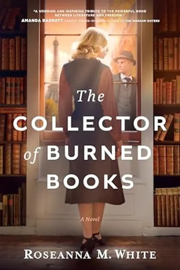 The Collector of Burned Books by Roseanna M. White cover