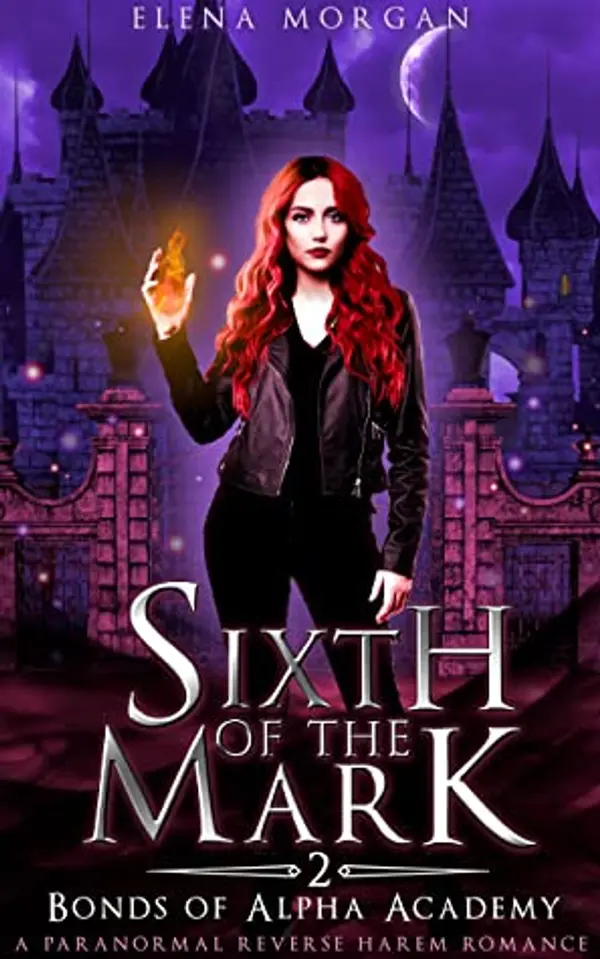 Sixth of the Mark (Bonds of Alpha Academy #2) by Elena Morgan cover