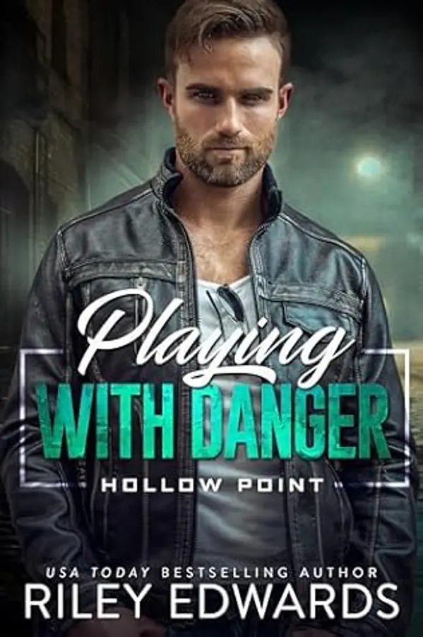 Playing with Danger (Hollow Point Book 2) by Riley Edwards cover