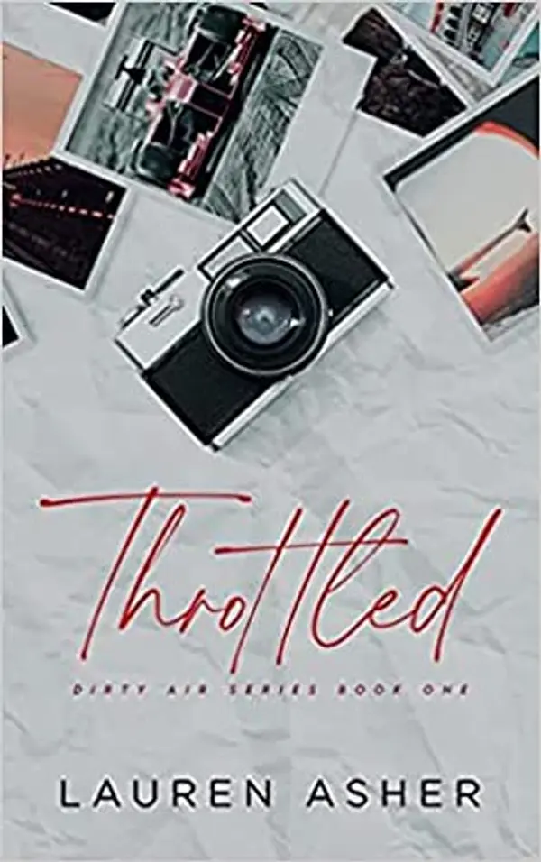 Throttled (Dirty Air, #1) by Lauren Asher cover