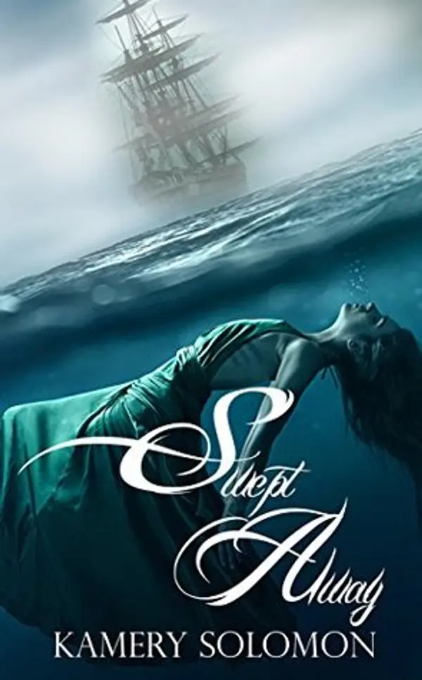 Swept Away (The Swept Away Saga, #1) by Kamery Solomon cover