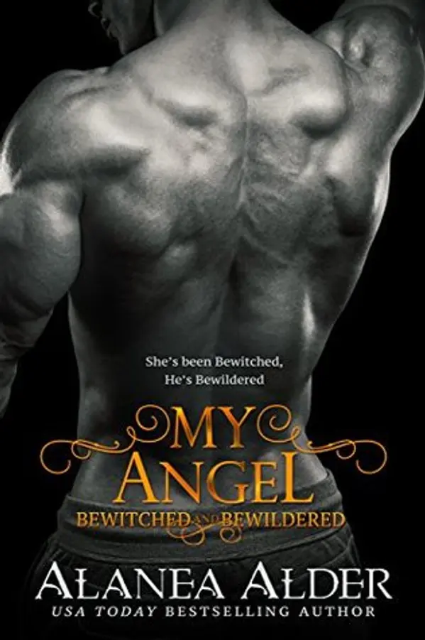 My Angel (Bewitched and Bewildered, #9) by Alanea Alder cover
