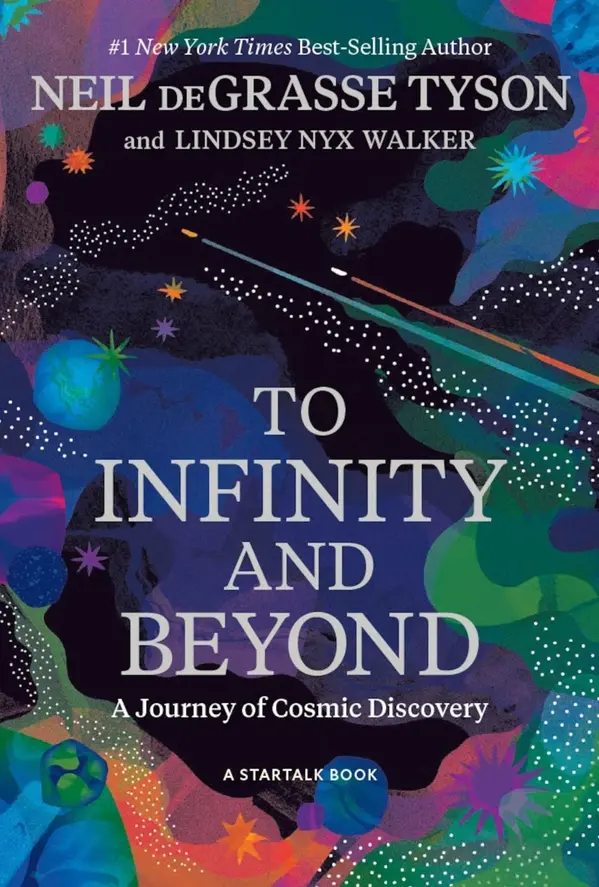 To Infinity and Beyond: A Journey of Cosmic Discovery by Neil deGrasse Tyson, Lindsey Nyx Walker cover