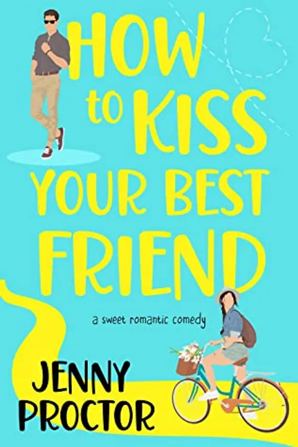 How to Kiss Your Best Friend (Hawthorne Brothers #1) by Jenny Proctor cover